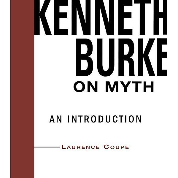 Kenneth Burke on Myth, Lawrence Coupe