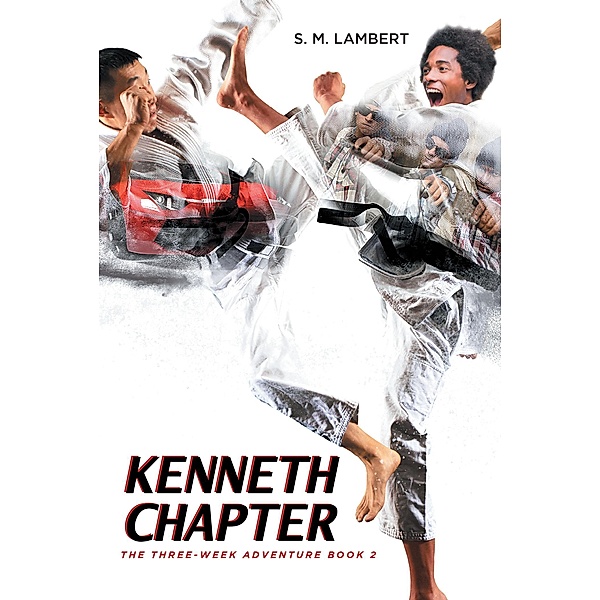 Kenneth Chapter / Newman Springs Publishing, Inc., S. M. Lambert