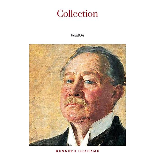 Kenneth Grahame, Collection, Kenneth Grahame