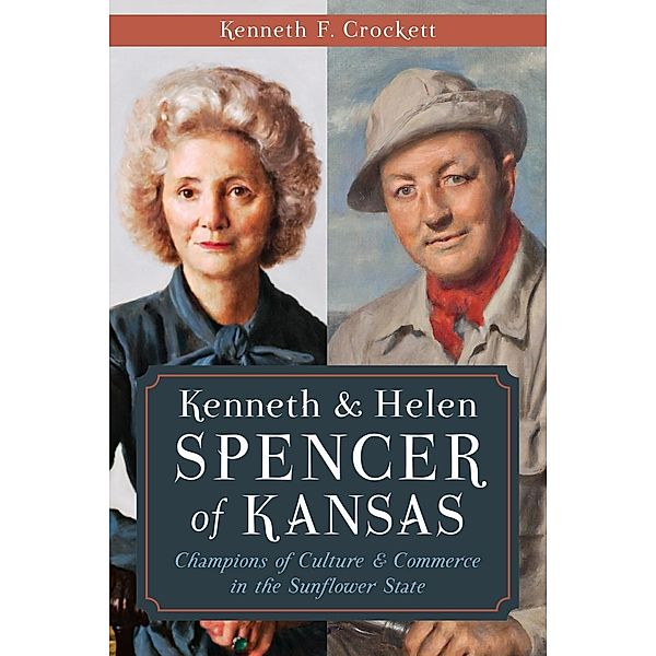 Kenneth & Helen Spencer of Kansas, Kenneth F. Crockett