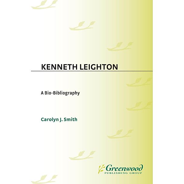 Kenneth Leighton, Carolyn J. Smith