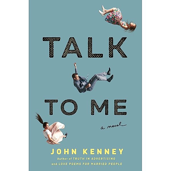 Kenney, J: Talk to Me, John Kenney