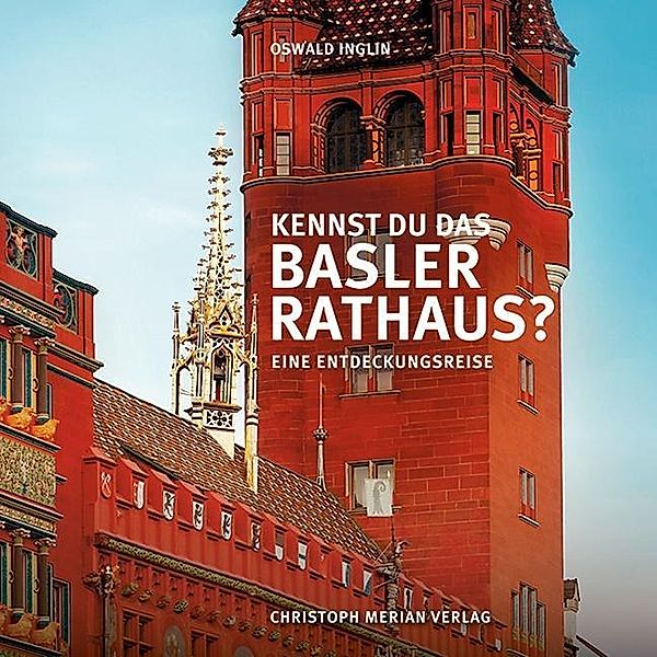 Kennst du das Basler Rathaus?, Oswald Inglin