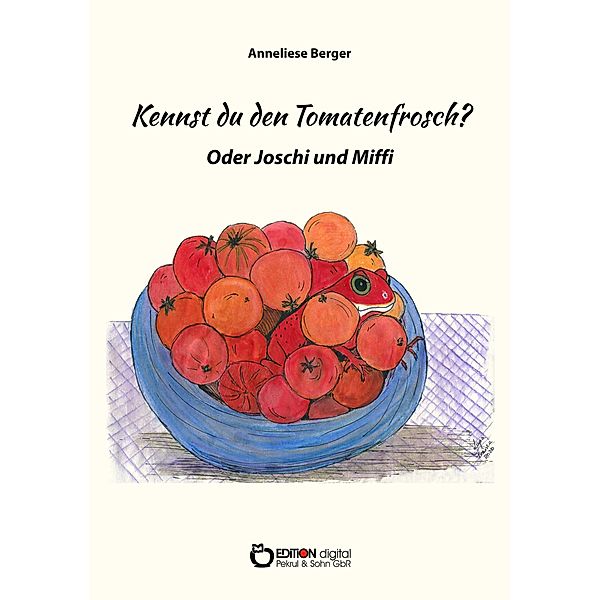 Kennst du den Tomatenfrosch?, Anneliese Berger