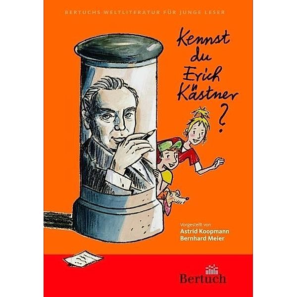 Kennst du Erich Kästner?, Astrid Koopmann, Bernhard Meier