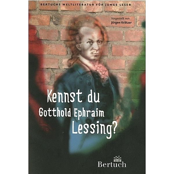 Kennst du Gotthold Ephraim Lessing?