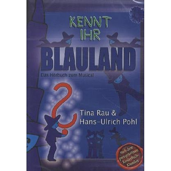 Kennt ihr Blauland?,1 Audio-CD, Hans-Ulrich Pohl, Tina Rau