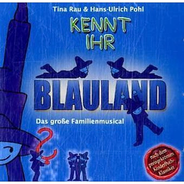 Kennt ihr Blauland?,1 Audio-CD, Tina Rau