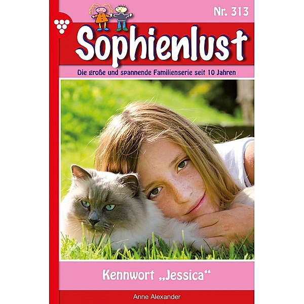 Kennwort Jessica / Sophienlust Bd.313, Anne Alexander