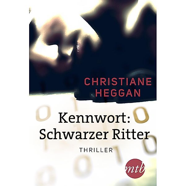 Kennwort: Schwarzer Ritter, Christiane Heggan