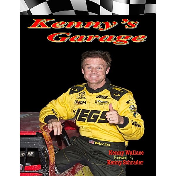 Kenny's Garage, Kenny Wallace