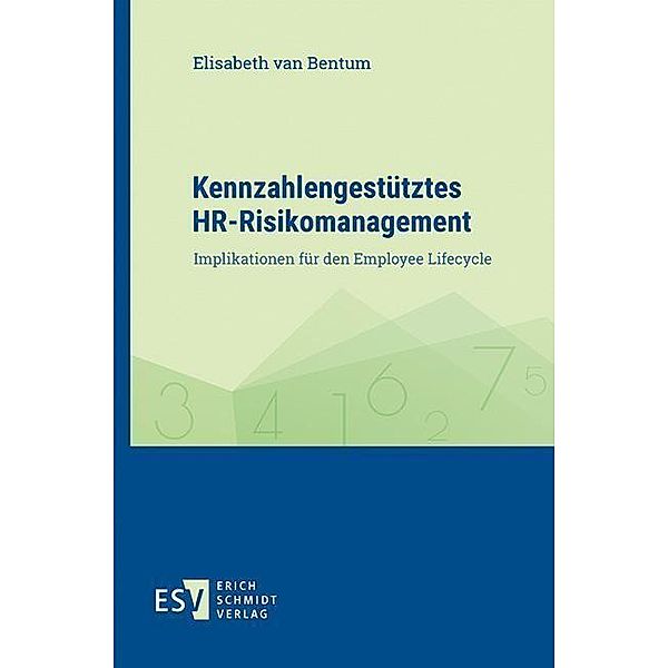 Kennzahlengestütztes HR-Risikomanagement, Elisabeth van Bentum