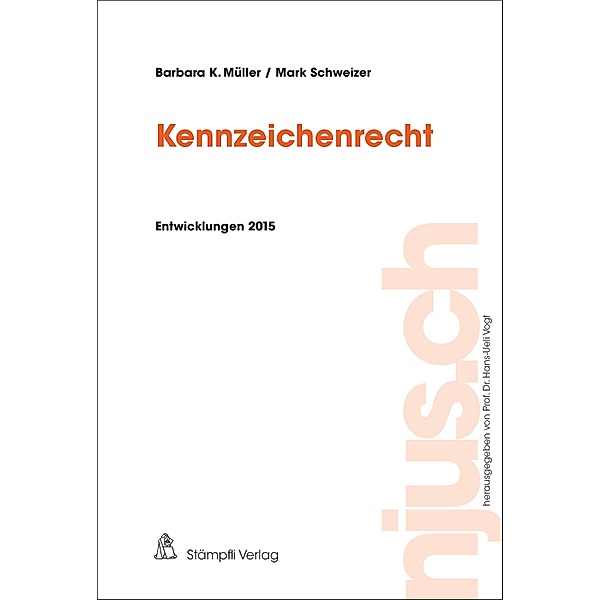 Kennzeichenrecht / njus.ch, Barbara Müller, Mark Schweizer