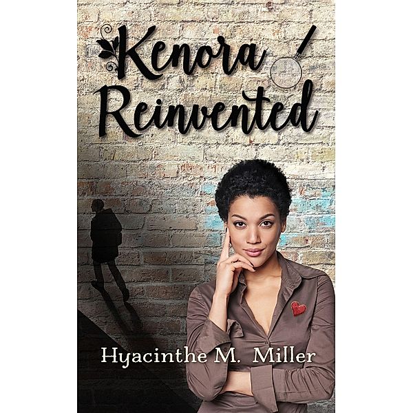 Kenora Reinvented (Kenora & Jake: Investigations, Mystery &  Seasoned Romance, #1) / Kenora & Jake: Investigations, Mystery &  Seasoned Romance, Hyacinthe M. Miller