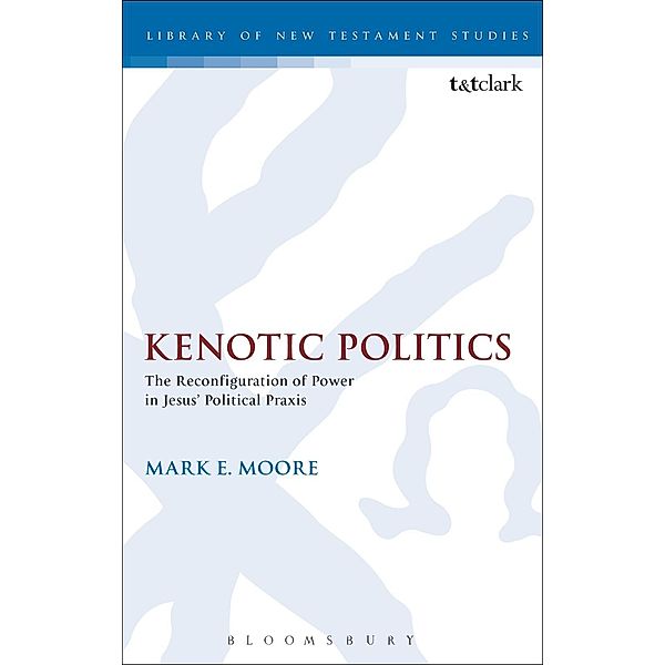 Kenotic Politics, Mark E. Moore