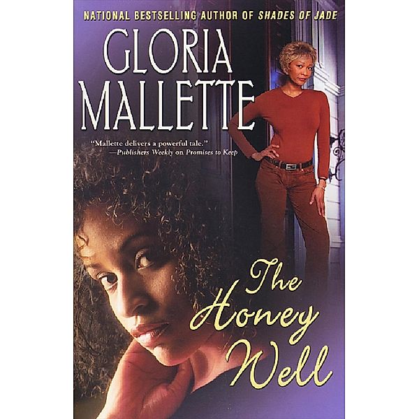 Kensington: The Honey Well, Gloria Mallette