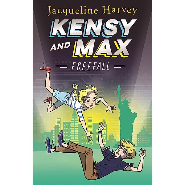 Kensy and Max 5: Freefall, Jacqueline Harvey
