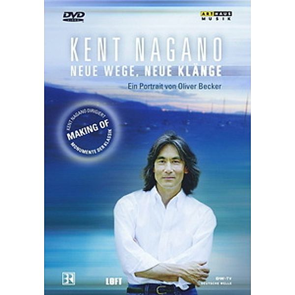 Kent Nagano - Neue Wege, neue Klänge, Kent Nagano