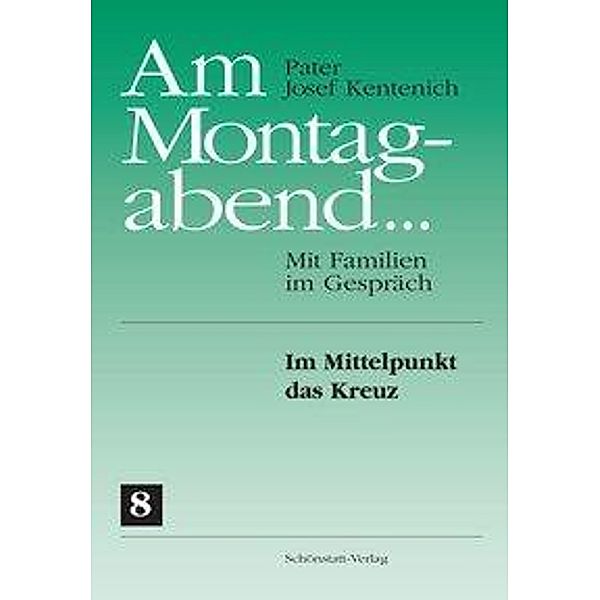 Kentenich, J: Am Montagabend... Mit Familien im Gespräch / A, Josef Kentenich