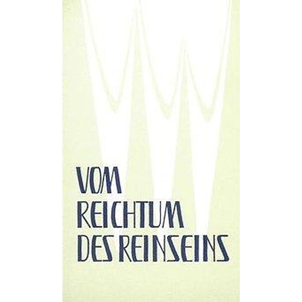Kentenich, J: Vom Reichtum des Reinseins, Joseph Kentenich