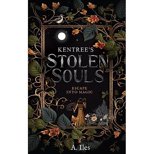 Kentree's Stolen Souls (Kentree Series, #1) / Kentree Series, A. Iles