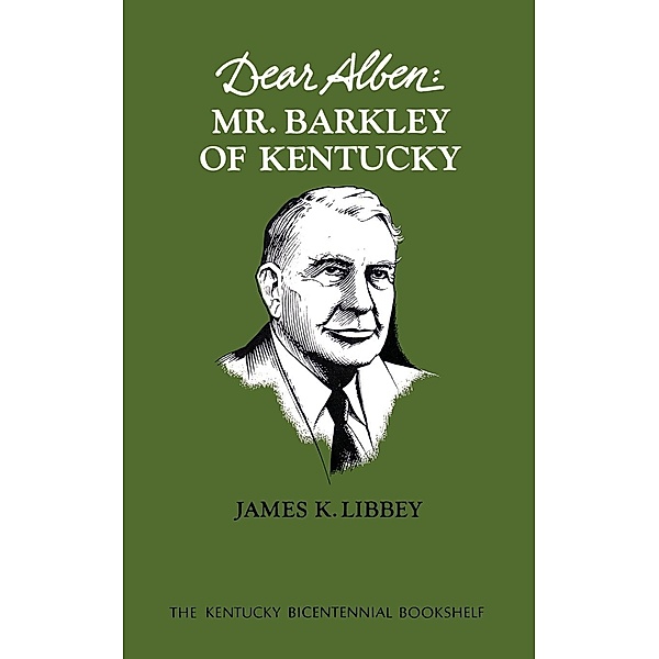 Kentucky Bicentennial Bookshelf: Dear Alben, James K. Libbey