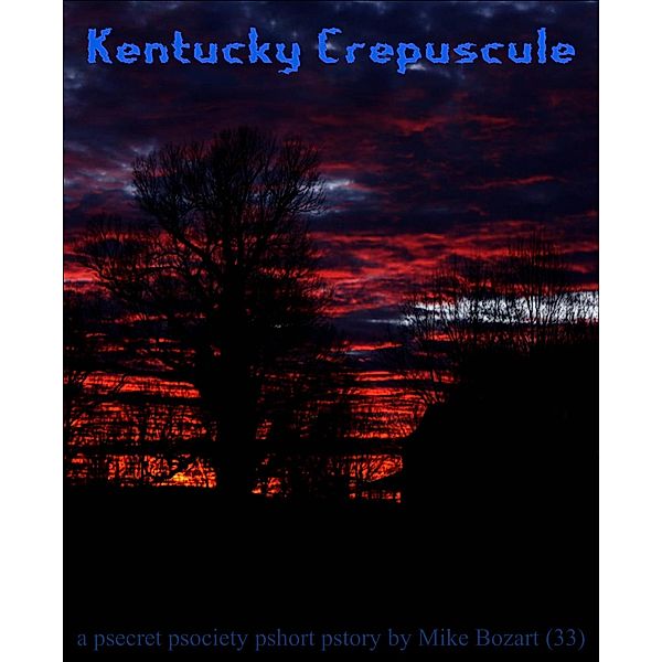 Kentucky Crepuscule, Mike Bozart