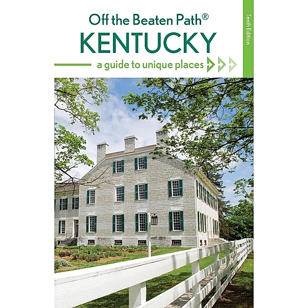 Kentucky Off the Beaten Path® / Off the Beaten Path Series, Zoe Strecker