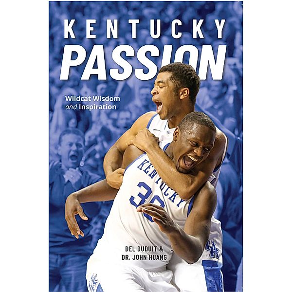 Kentucky Passion, Del Duduit, John Huang