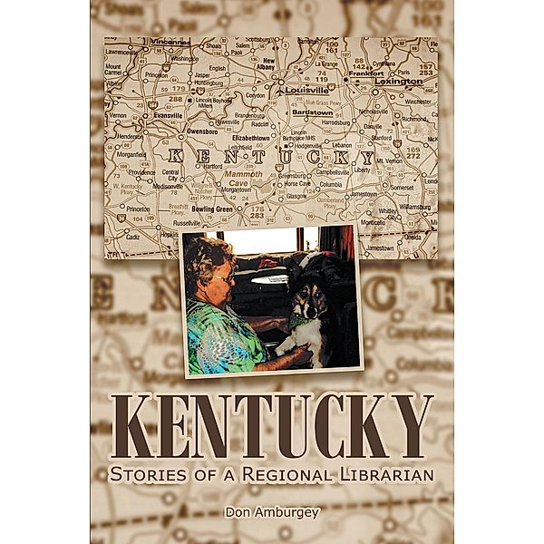 Kentucky: Stories of a Regional Librarian, Don Amburgey