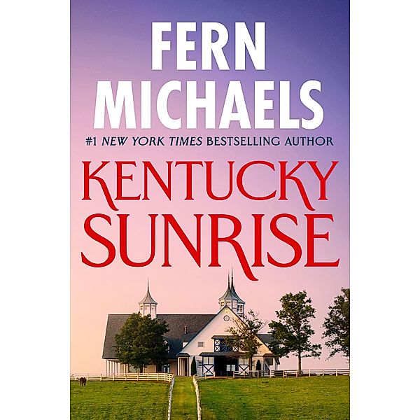 Kentucky Sunrise / Kentucky Bd.3, Fern Michaels