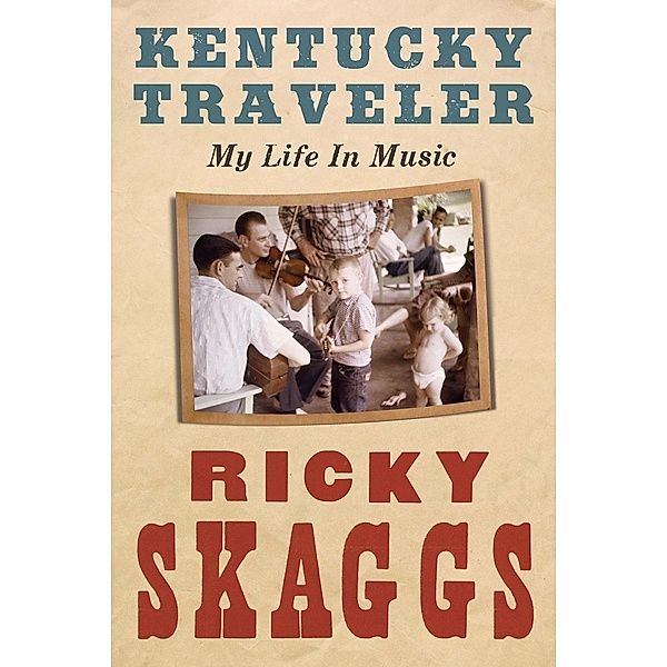 Kentucky Traveler, Ricky Skaggs