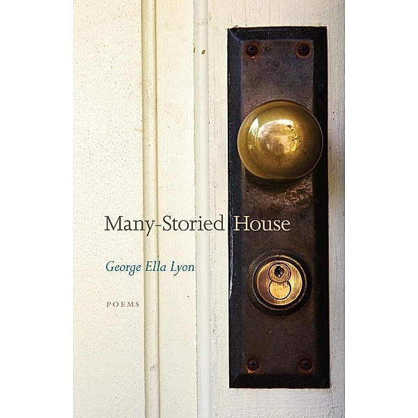 Kentucky Voices: Many-Storied House, George Ella Lyon