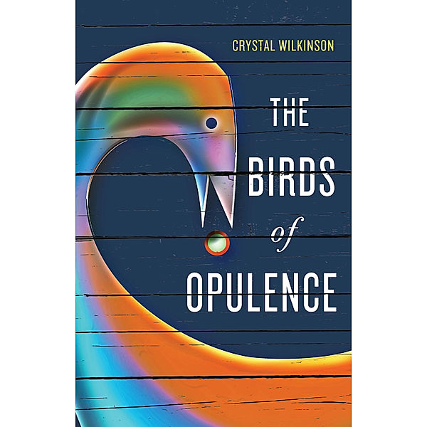 Kentucky Voices: The Birds of Opulence, Crystal Wilkinson