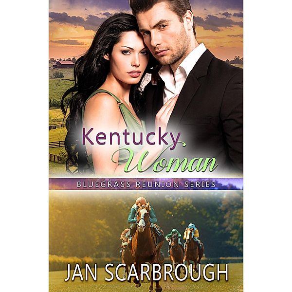 Kentucky Woman (Bluegrass Reunion Series, #1) / Bluegrass Reunion Series, Jan Scarbrough