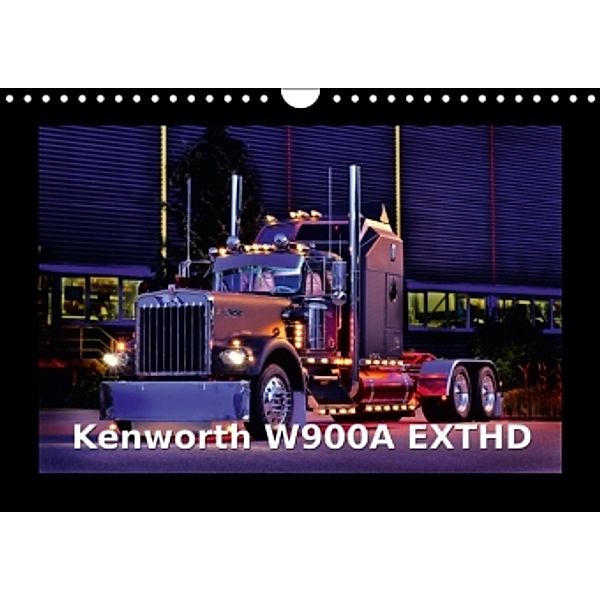 Kenworth W900A EXTHD (Wandkalender 2016 DIN A4 quer), Ingo Laue