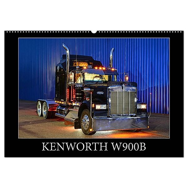 KENWORTH W900B (Wandkalender 2025 DIN A2 quer), CALVENDO Monatskalender, Calvendo, Ingo Laue