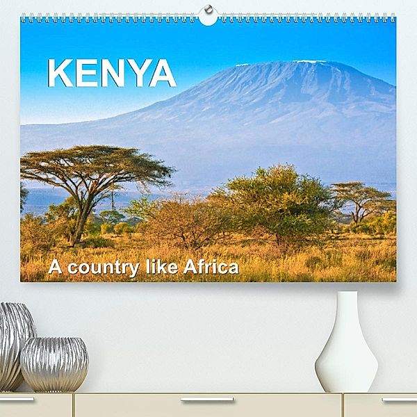 Kenya - a country like Africa (Premium, hochwertiger DIN A2 Wandkalender 2023, Kunstdruck in Hochglanz), Juergen Feuerer
