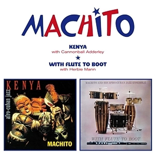 Kenya & With Flute To Boot, Machito