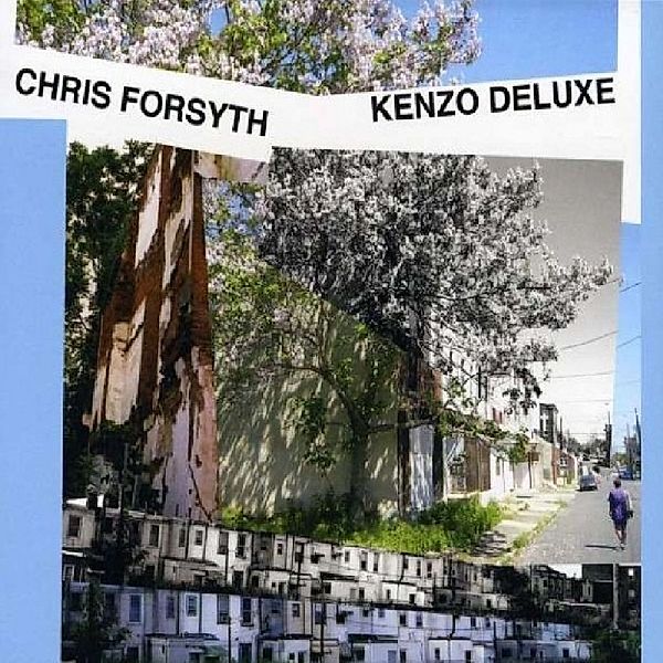 Kenzo Deluxe, Chris Forsyth