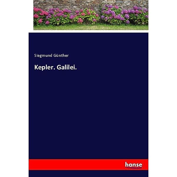 Kepler. Galilei., Siegmund Günther