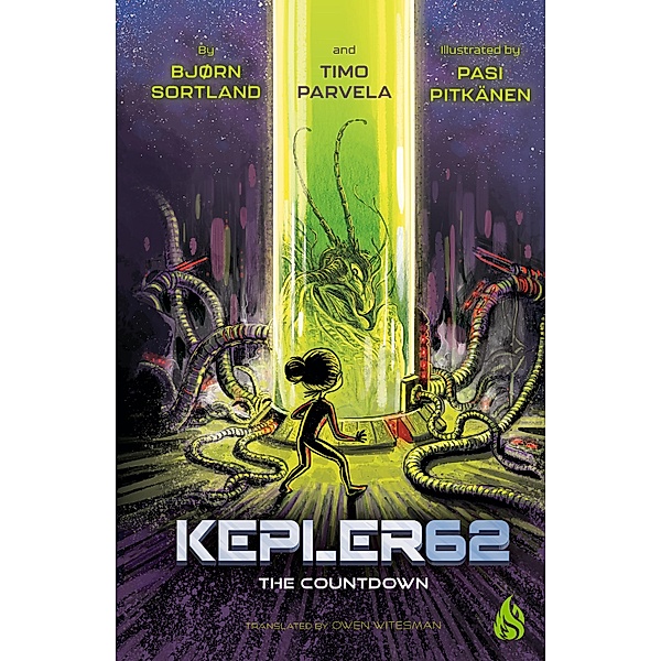 Kepler62 #2: The Countdown / Kepler62 Bd.2, Bjorn Sortland, Timo Parvela, Pasi Pitkanen
