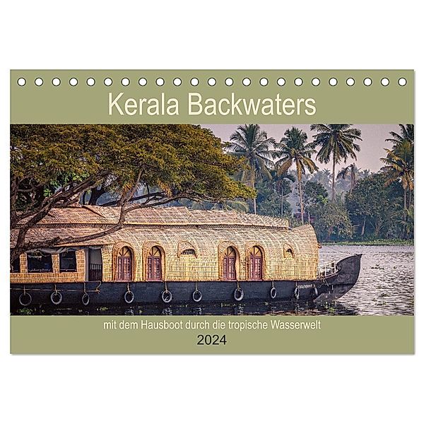 Kerala Backwaters - mit dem Hausboot durch die tropische Wasserwelt (Tischkalender 2024 DIN A5 quer), CALVENDO Monatskalender, Ute Bernhardt