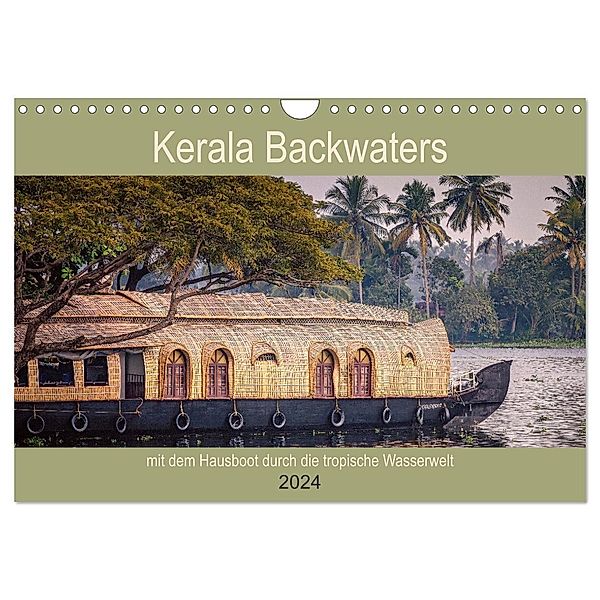 Kerala Backwaters - mit dem Hausboot durch die tropische Wasserwelt (Wandkalender 2024 DIN A4 quer), CALVENDO Monatskalender, Ute Bernhardt