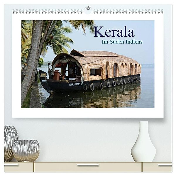 Kerala - Im Süden Indiens (hochwertiger Premium Wandkalender 2024 DIN A2 quer), Kunstdruck in Hochglanz, AJ Beuck