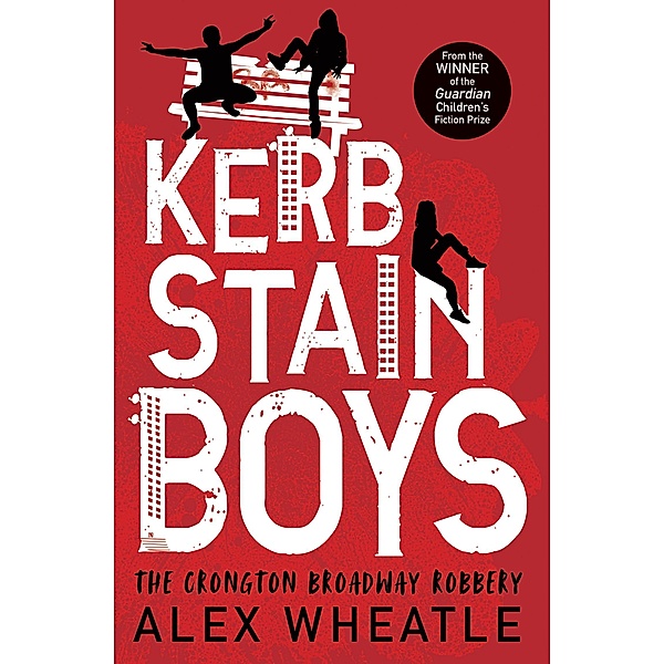 Kerb-Stain Boys / Super-readable YA, Alex Wheatle