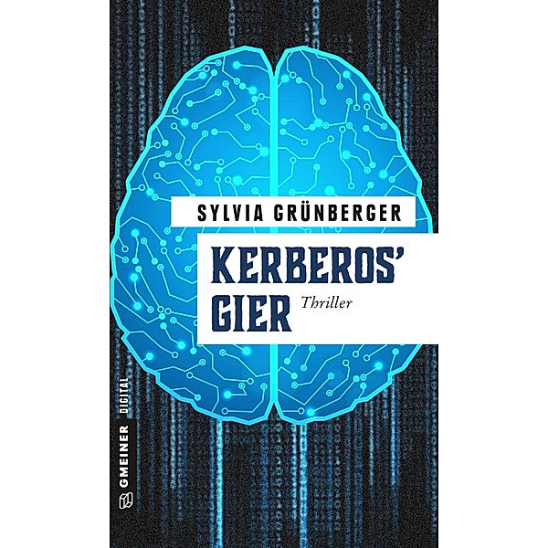 Kerberos' Gier, Sylvia Grünberger