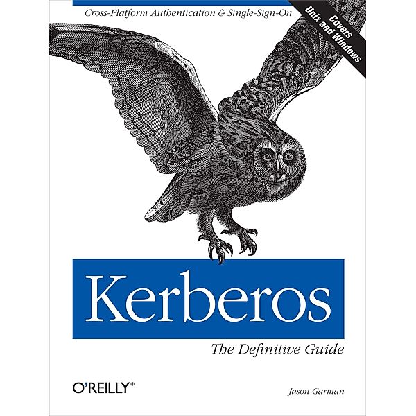 Kerberos: The Definitive Guide, Jason Garman