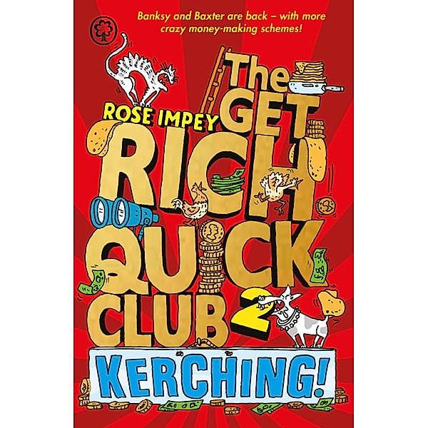 Kerching! / The Get Rich Quick Club Bd.2, Rose Impey