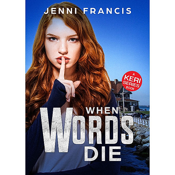 Keri: When Words Die, Jenni Francis